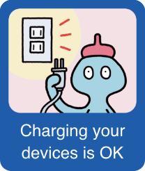 Charging your devices is OK